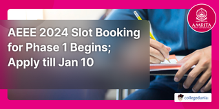 AEEE 2024 Slot Booking for Phase 1 Begins; Apply till Jan 10